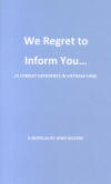 We Regret To Inform You Paperback